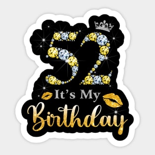 It's My 52nd Birthday Sticker